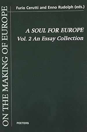 Seller image for A Soul for Europe. On the Cultural and Political Identity of the Europeans. An Essay Collection. Volume 2 (On the Making of Europe) by Cerutti, F, Rudolph, Ulrich [Paperback ] for sale by booksXpress