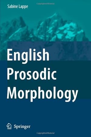Seller image for English Prosodic Morphology by Lappe, Sabine [Paperback ] for sale by booksXpress