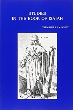 Bild des Verkufers fr Studies in the Book of Isaiah. Festschrift Willem A.M. Beuken (Bibliotheca Ephemeridum Theologicarum Lovaniensium) [Soft Cover ] zum Verkauf von booksXpress