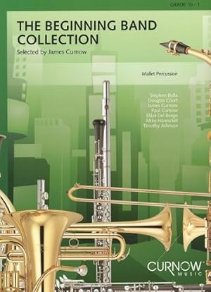 Seller image for The Beginning Band Collection (Grade 0.5): Mallet Percussion by Curnow, James [Paperback ] for sale by booksXpress