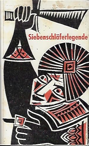 Die Geschichte von den Siebenschläfern : Eine morgenländ. Legende. [Hrsg. von Sergius Golowin. Bi...