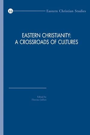 Bild des Verkufers fr Eastern Christianity: A Crossroads of Cultures (Eastern Christian Studies) [Soft Cover ] zum Verkauf von booksXpress