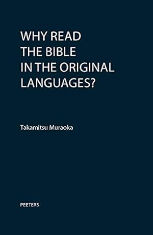 Immagine del venditore per Why Read the Bible in the Original Languages? [Soft Cover ] venduto da booksXpress