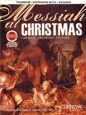 Immagine del venditore per Messiah at Christmas: Trombone/Euphonium BC or TC/Bassoon by Curnow, James [Paperback ] venduto da booksXpress