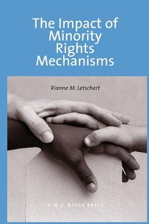 Image du vendeur pour The Impact of Minority Rights Mechanisms by Letschert, Rianne M. [Hardcover ] mis en vente par booksXpress