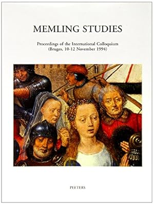 Bild des Verkufers fr Memling Studies. Proceedings of the International Colloquium (Bruges, 10-12 November 1994) With the collaboration of A. Dubois [Hardcover ] zum Verkauf von booksXpress