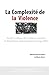 Imagen del vendedor de La Complexit © de la Violence (French Edition) [Soft Cover ] a la venta por booksXpress