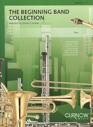 Seller image for The Beginning Band Collection (Grade 0.5): Tuba in C (B.C.) by Curnow, James [Paperback ] for sale by booksXpress