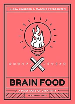 Seller image for Brain Food: A Daily Dose of Creativity by Lindberg, Klara, Frederiksen, Magnus [Paperback ] for sale by booksXpress