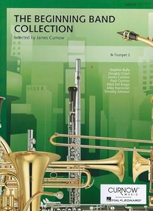 Seller image for The Beginning Band Collection (Grade 0.5): Bb Trumpet 2 by Curnow, James [Paperback ] for sale by booksXpress