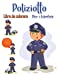 Seller image for Libro da colorare poliziotto per bambini: Salva gli eroi Per bambini e adulti Pagine a colori facili e divertenti (libri e pagine da colorare creativi per bambini) (Italian Edition) [Soft Cover ] for sale by booksXpress