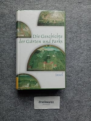 Bild des Verkufers fr Die Geschichte der Grten und Parks : [nach einer Sendereihe des Hessischen Rundfunks]. zum Verkauf von Druckwaren Antiquariat