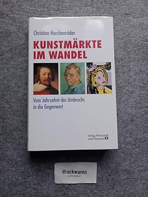 Bild des Verkufers fr Kunstmrkte im Wandel : vom Jahrzehnt des Umbruchs in die Gegenwart. zum Verkauf von Druckwaren Antiquariat