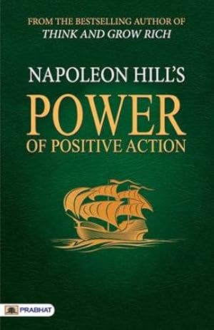 Immagine del venditore per Power of Positive Action [Paperback] [Jan 01, 2017] Napoleon Hill by Hill, Napoleon [Paperback ] venduto da booksXpress