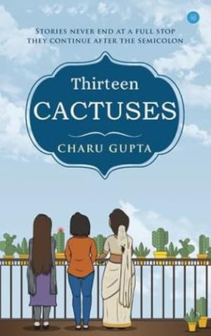 Seller image for Thirteen Cactuses by Gupta, Charu [Paperback ] for sale by booksXpress