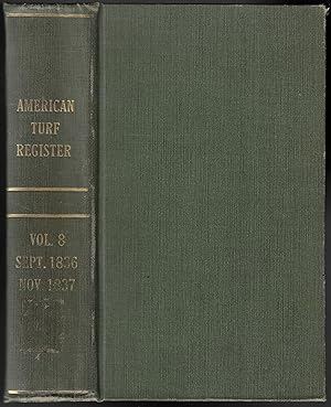 American Turf Register and Sporting Magazine, Volume VIII, September 1836-November 1837