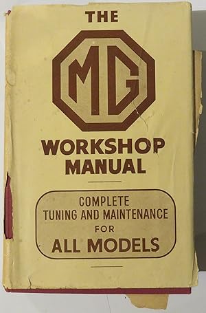 Image du vendeur pour The MG Workshop Manual mis en vente par St Marys Books And Prints