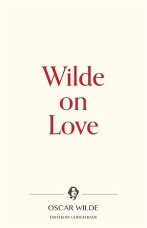 Immagine del venditore per Wilde on Love venduto da GreatBookPrices