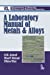 Immagine del venditore per A Laboratory Manual of Metals and Alloys: Volume II , Second Edition [Soft Cover ] venduto da booksXpress
