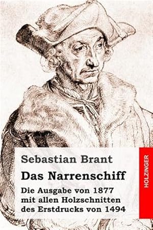 Seller image for Das Narrenschiff : Die Ausgabe Von 1877 Mit Allen Holzschnitten Des Erstdrucks Von 1494 -Language: german for sale by GreatBookPrices
