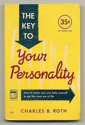 Bild des Verkufers fr The Key to Your Personality: How to Remake Your Personality to Get More Out of Your Life zum Verkauf von Between the Covers-Rare Books, Inc. ABAA