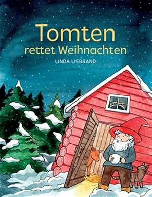 Immagine del venditore per Tomten rettet Weihnachten: Eine schwedische Weihnachtsgeschichte -Language: german venduto da GreatBookPrices