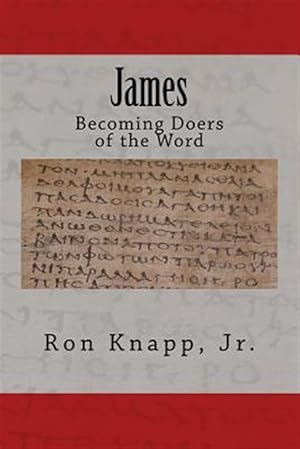 Imagen del vendedor de James: Becoming Doers of the Word a la venta por GreatBookPrices