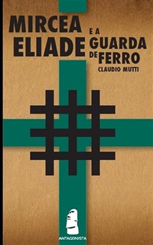 Image du vendeur pour Mircea Eliade e a Guarda de Ferro -Language: portuguese mis en vente par GreatBookPrices