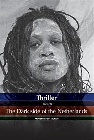 Bild des Verkufers fr Thriller the Dark Side of the Netherlands -Language: dutch zum Verkauf von GreatBookPrices