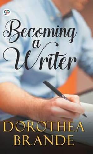 Seller image for Becoming a Writer (Hardbound Delux Edition) by Brande, Dorothea [Hardcover ] for sale by booksXpress