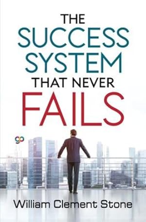 Image du vendeur pour The Success System that Never Fails by Stone, William Clement [Paperback ] mis en vente par booksXpress