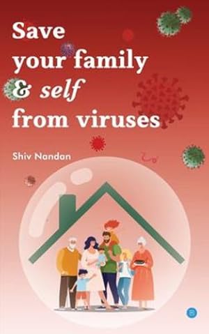 Seller image for Save your family & self from viruses by Nandan, Shiv [Paperback ] for sale by booksXpress