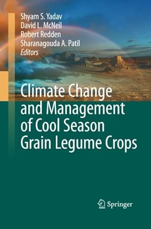 Seller image for Climate Change and Management of Cool Season Grain Legume Crops [Paperback ] for sale by booksXpress
