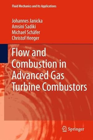 Seller image for Flow and Combustion in Advanced Gas Turbine Combustors (Fluid Mechanics and Its Applications (102)) [Paperback ] for sale by booksXpress