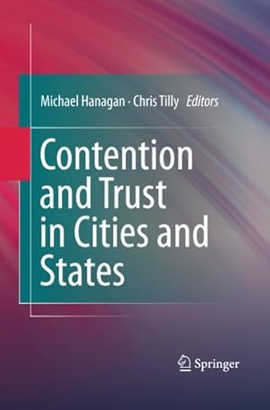 Bild des Verkufers fr Contention and Trust in Cities and States [Paperback ] zum Verkauf von booksXpress