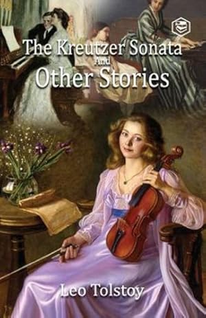 Seller image for The Kreutzer Sonata and Other Stories by Tolstoy, Leo [Paperback ] for sale by booksXpress