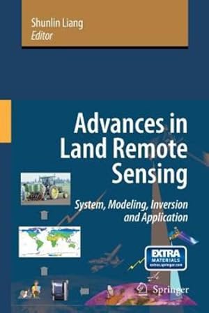 Bild des Verkufers fr Advances in Land Remote Sensing: System, Modeling, Inversion and Application [Paperback ] zum Verkauf von booksXpress