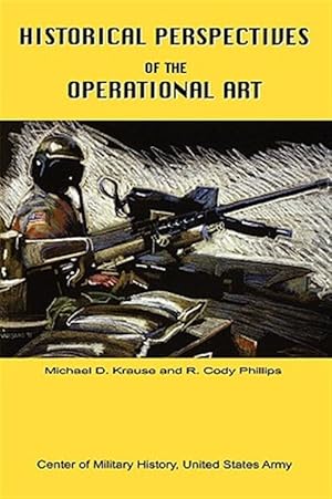 Seller image for Historical Perspectives of the Operational Art for sale by GreatBookPrices