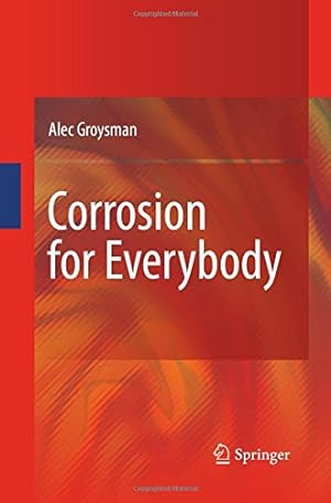 Image du vendeur pour Corrosion for Everybody by Groysman, Alec [Paperback ] mis en vente par booksXpress
