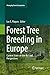 Seller image for Forest Tree Breeding in Europe: Current State-of-the-Art and Perspectives (Managing Forest Ecosystems (25)) [Soft Cover ] for sale by booksXpress