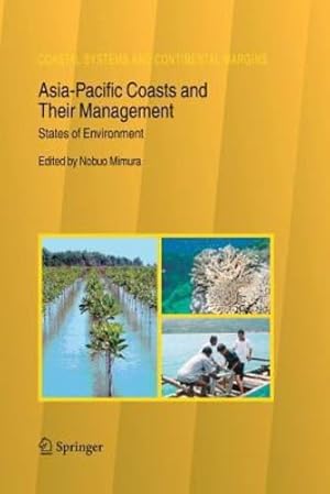Immagine del venditore per Asia-Pacific Coasts and Their Management: States of Environment (Coastal Systems and Continental Margins) [Paperback ] venduto da booksXpress