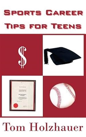 Bild des Verkufers fr Sports Career Tips for Teens zum Verkauf von GreatBookPrices