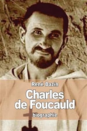 Seller image for Charles De Foucauld : Explorateur Au Maroc, Ermite Au Sahara -Language: french for sale by GreatBookPrices