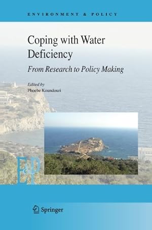 Seller image for Coping with Water Deficiency: From Research to Policymaking (Environment & Policy) [Paperback ] for sale by booksXpress