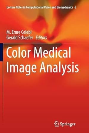 Seller image for Color Medical Image Analysis (Lecture Notes in Computational Vision and Biomechanics (6)) [Paperback ] for sale by booksXpress
