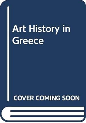 Immagine del venditore per Art History in Greece [Paperback ] venduto da booksXpress