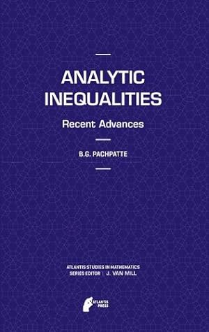 Seller image for Analytic Inequalities: Recent Advances (Atlantis Studies in Mathematics) by Pachpatte, B.G. G. [Paperback ] for sale by booksXpress
