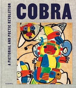 Image du vendeur pour Cobra: A Pictorial and Poetic Revolution [Hardcover ] mis en vente par booksXpress