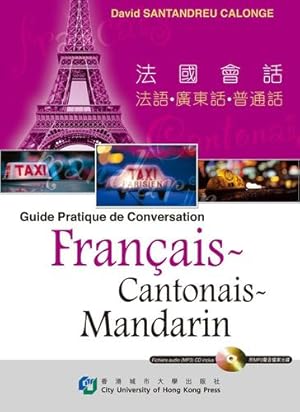 Seller image for Guide Pratique de Conversation Francais~Cantonais~Mandarin (French and Chinese Edition) by David SANTANDREU CALONGE [Paperback ] for sale by booksXpress