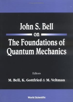 Immagine del venditore per John S. Bell on the Foundations of Quantum Mechanics by Gottfried, K. [Paperback ] venduto da booksXpress